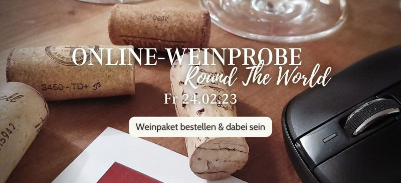 Online-Weinprobe "Round The World" am Fr 24.2.23
