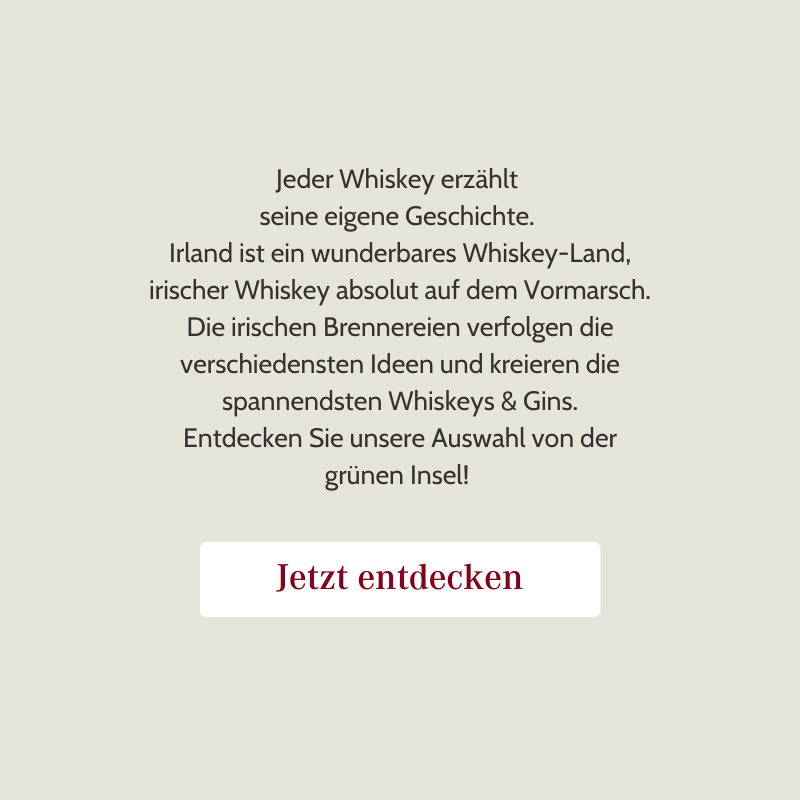 Irischer Whiskey ist auf dem Vormarsch - entdecken Sie unsere Auswahl!
