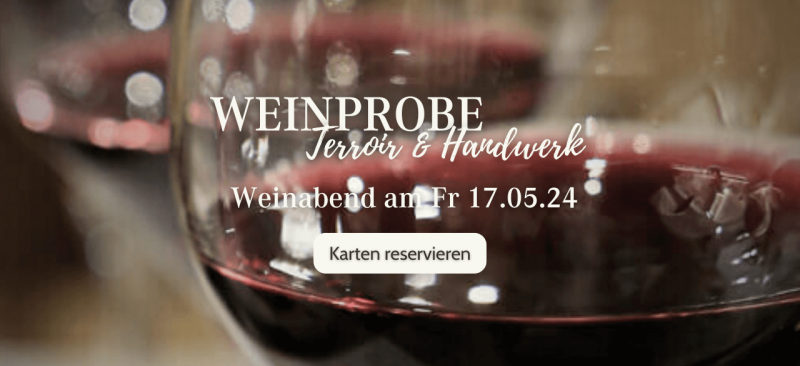 Weinprobe Terroir & Handwerk am 17.5.24